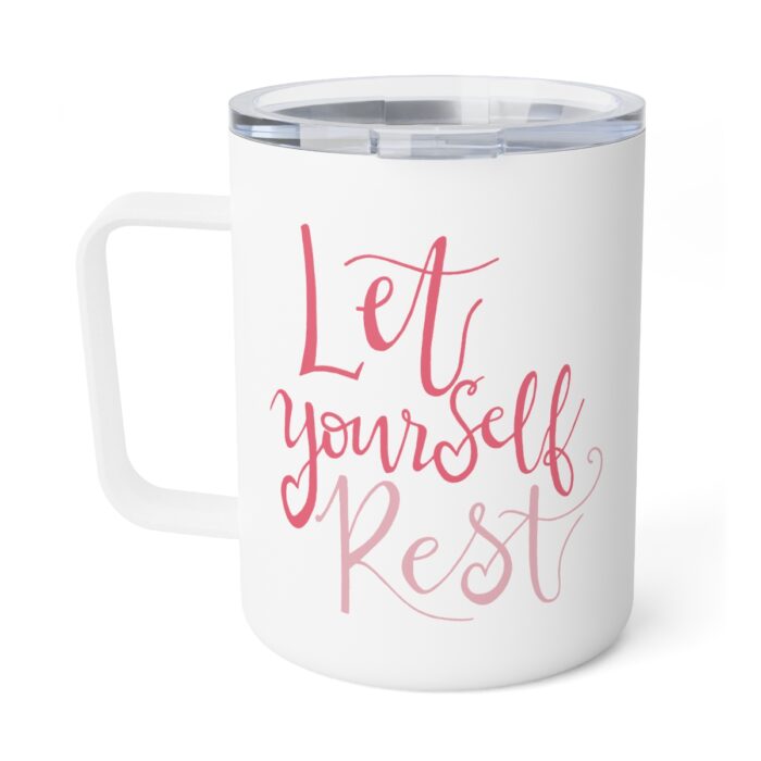 Insulated Mug 10oz Let Yourself Rest