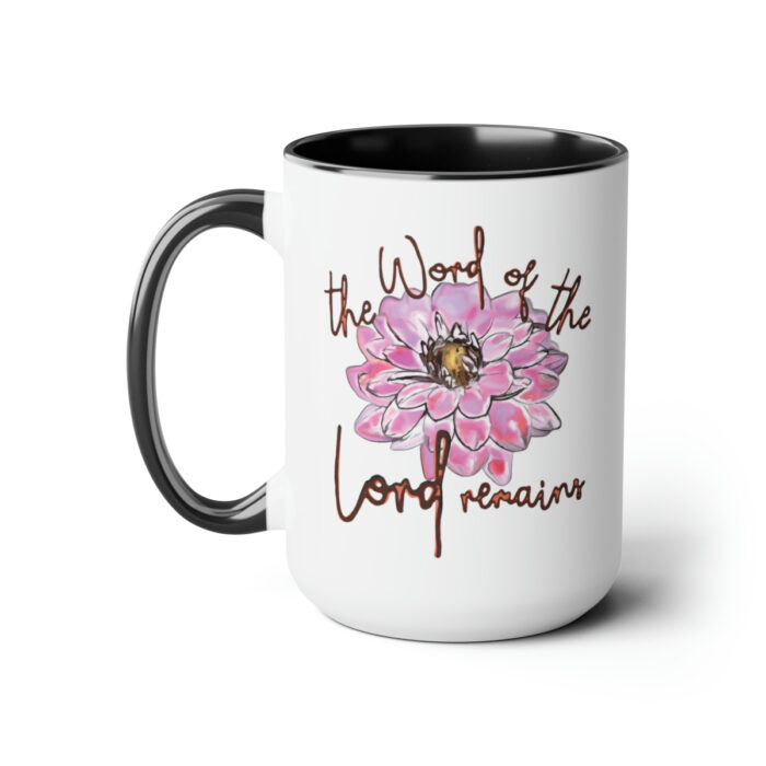 Two-Tone Mug 15oz The Word Of The Lord Remains