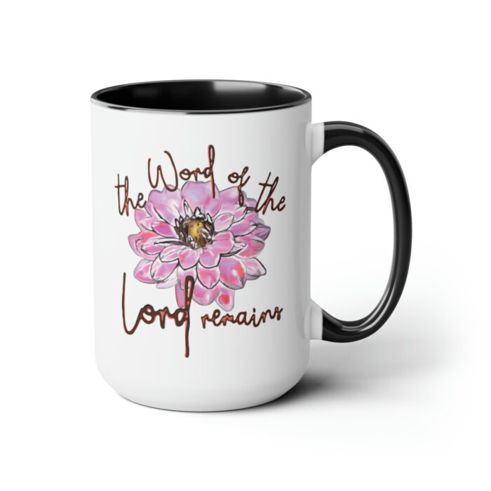 Two-Tone Mug 15oz The Word Of The Lord Remains - Image 3