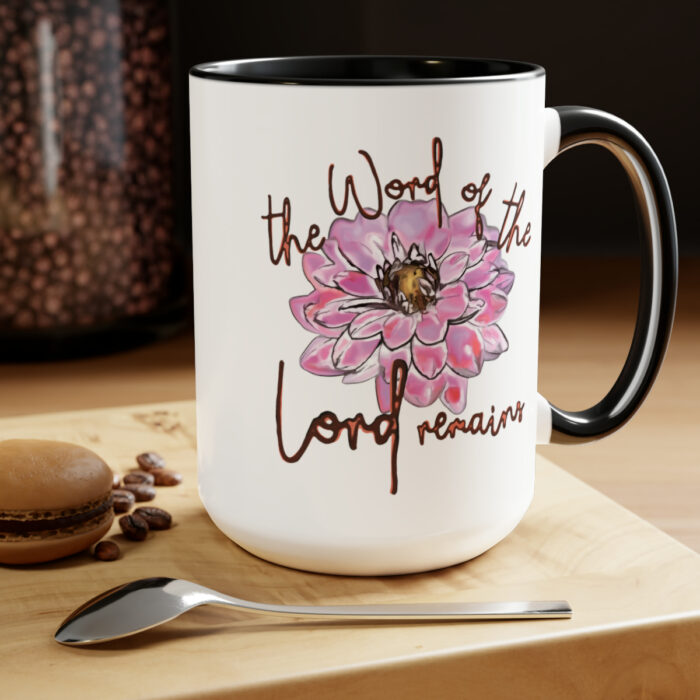 Two-Tone Mug 15oz The Word Of The Lord Remains - Image 4