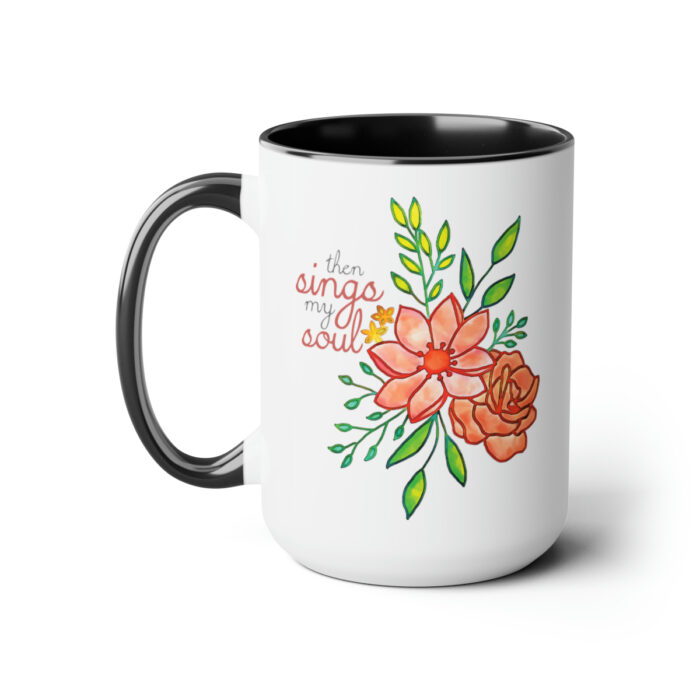 Two-Tone Mug 15oz Then Sings My Soul - Image 6