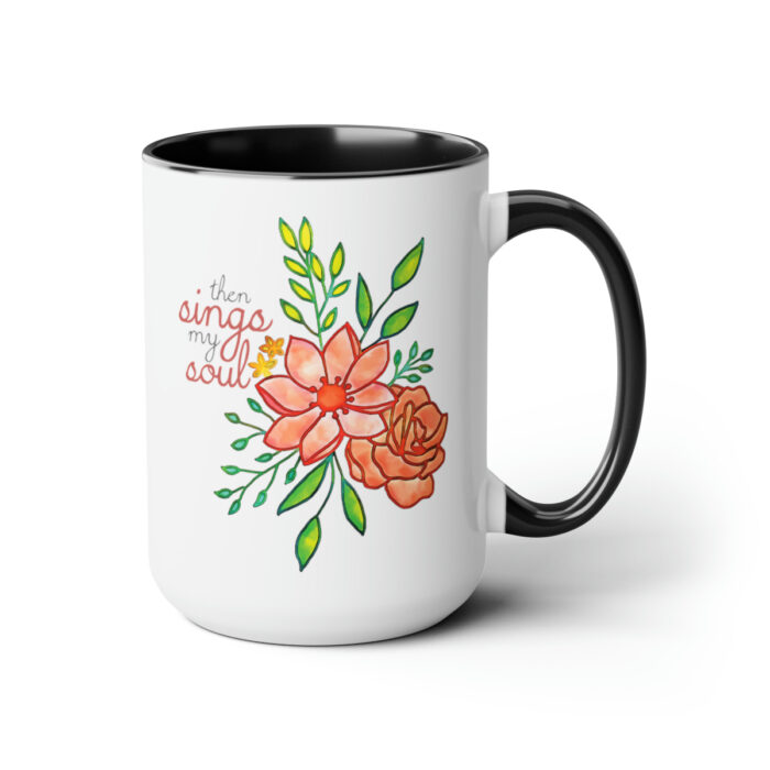 Two-Tone Mug 15oz Then Sings My Soul - Image 8