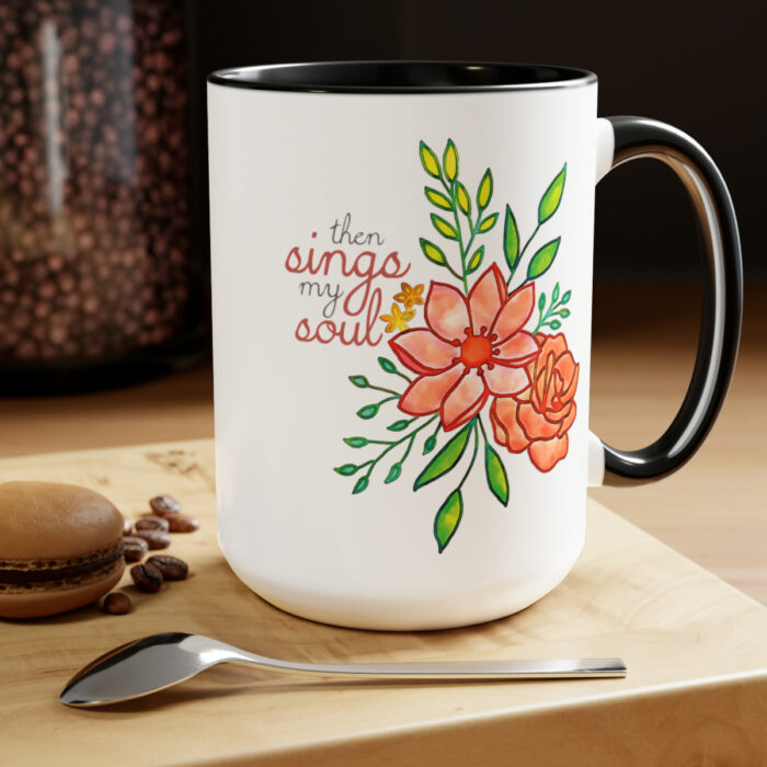 Two-Tone Mug 15oz Then Sings My Soul - Image 9