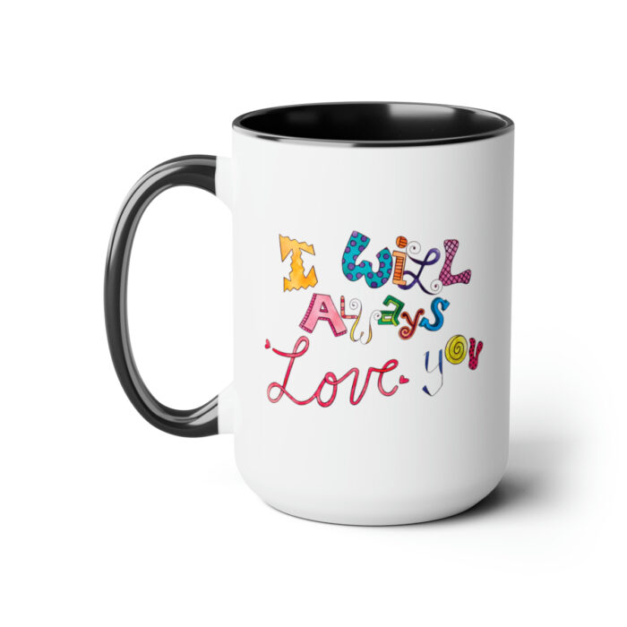 Two-Tone Mug 15oz I Will Always Love You - Image 6