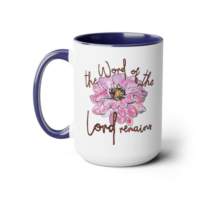 Two-Tone Mug 15oz The Word Of The Lord Remains - Image 11