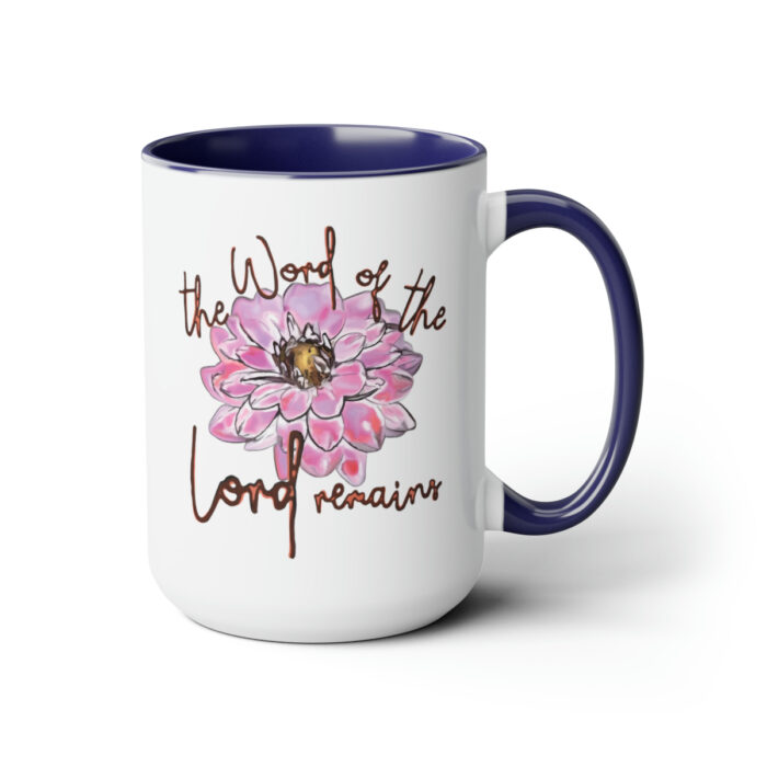 Two-Tone Mug 15oz The Word Of The Lord Remains - Image 13