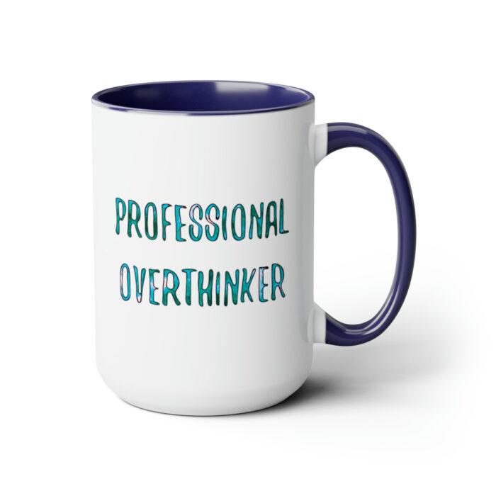 Two-Tone Mug 15oz Professional Overthinker