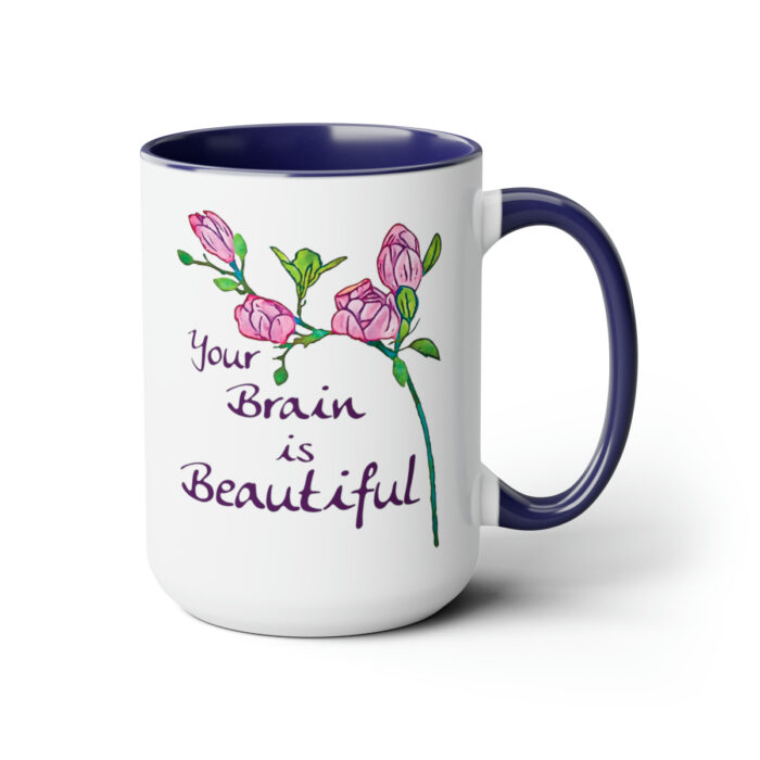 Two-Tone Mug 15oz Your Brain Is Beautiful