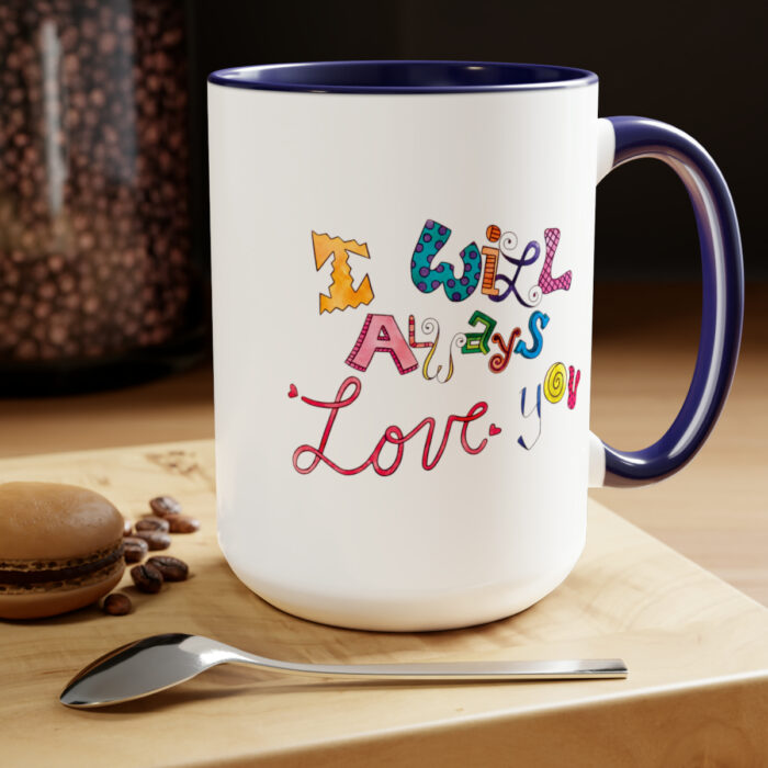 Two-Tone Mug 15oz I Will Always Love You - Image 4