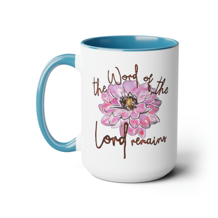 Two-Tone Mug 15oz The Word Of The Lord Remains - Image 6