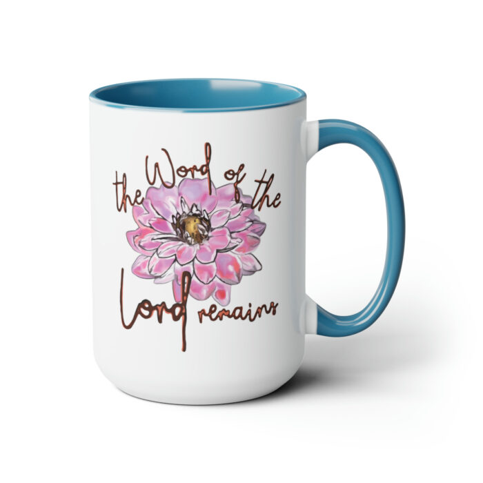 Two-Tone Mug 15oz The Word Of The Lord Remains - Image 8