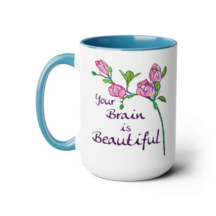 Two-Tone Mug 15oz Your Brain Is Beautiful - Image 11