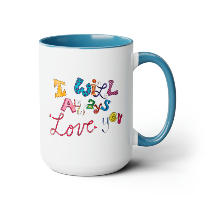 Two-Tone Mug 15oz I Will Always Love You - Image 13