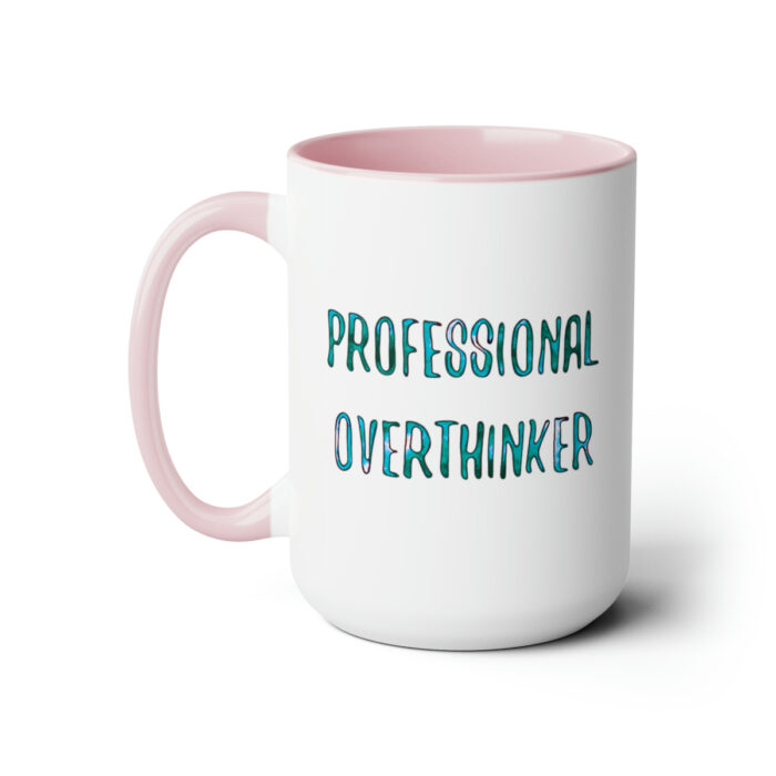 Two-Tone Mug 15oz Professional Overthinker - Image 16