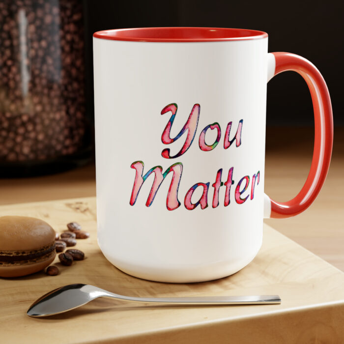 Two-Tone Mug 15oz You Matter - Image 24