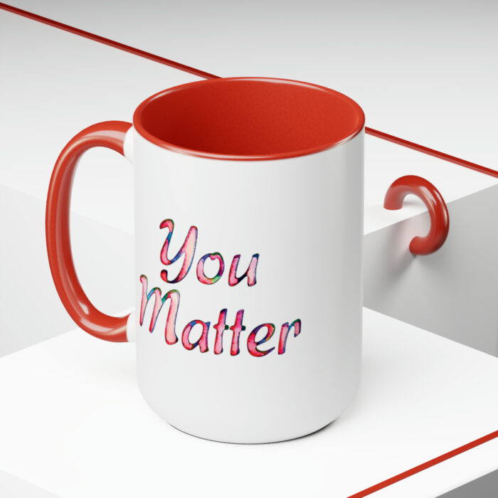 Two-Tone Mug 15oz You Matter - Image 25