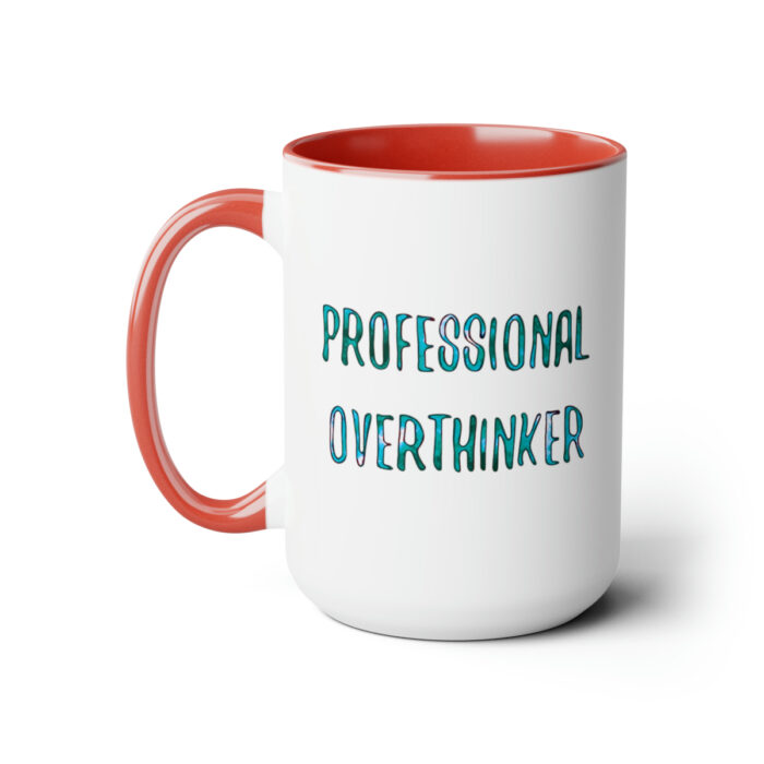 Two-Tone Mug 15oz Professional Overthinker - Image 21