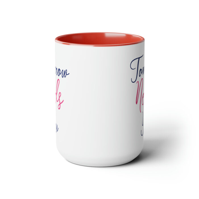 Two-Tone Mug 15oz Tomorrow Needs You - Image 22