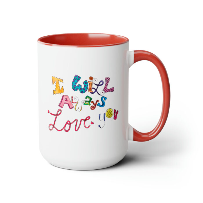 Two-Tone Mug 15oz I Will Always Love You - Image 23