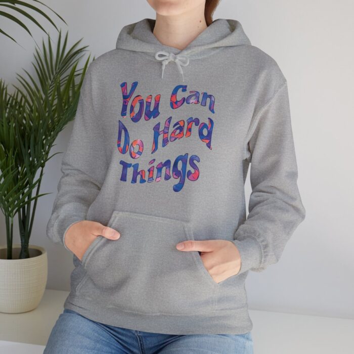 Hoodie You Can Do Hard Things - Image 13