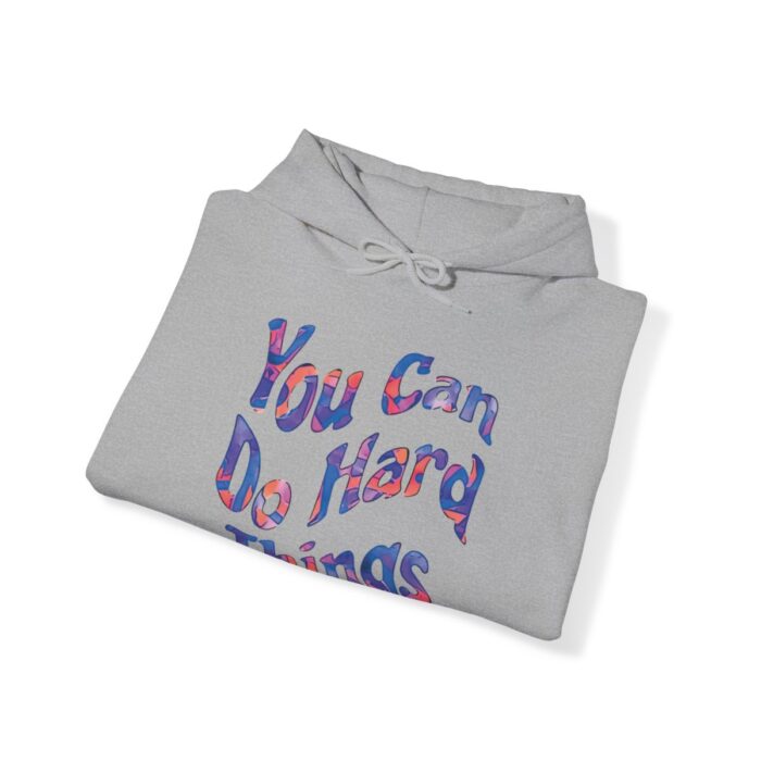 Hoodie You Can Do Hard Things - Image 4