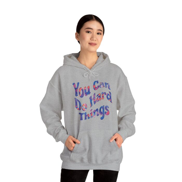 Hoodie You Can Do Hard Things - Image 6