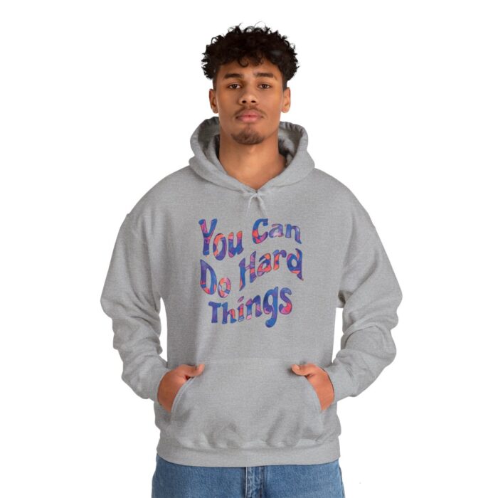 Hoodie You Can Do Hard Things - Image 7