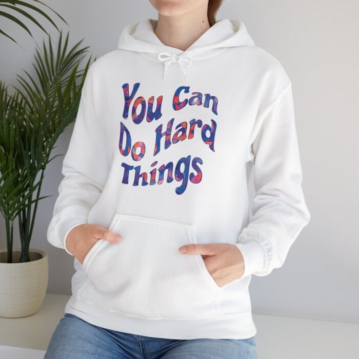 Hoodie You Can Do Hard Things - Image 26