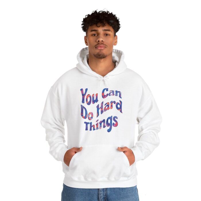 Hoodie You Can Do Hard Things - Image 20