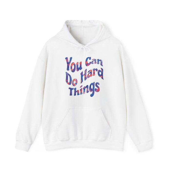 Hoodie You Can Do Hard Things - Image 14