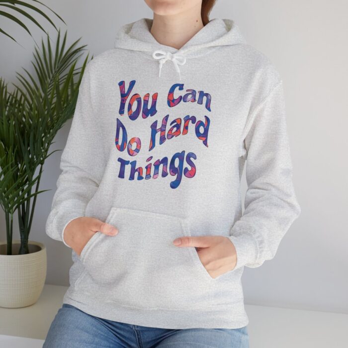 Hoodie You Can Do Hard Things - Image 39