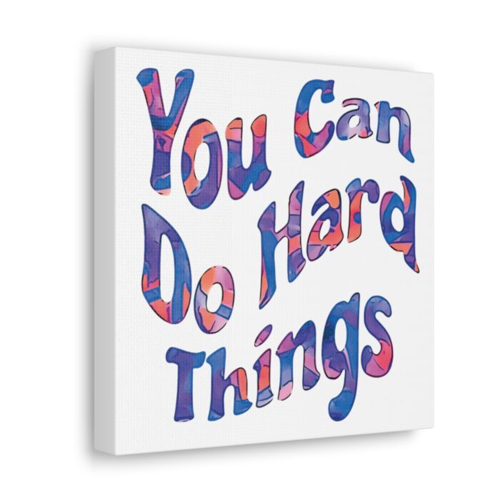 Canvas You Can Do Hard Things - Image 9