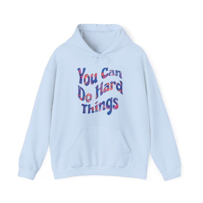 Hoodie You Can Do Hard Things - Image 53