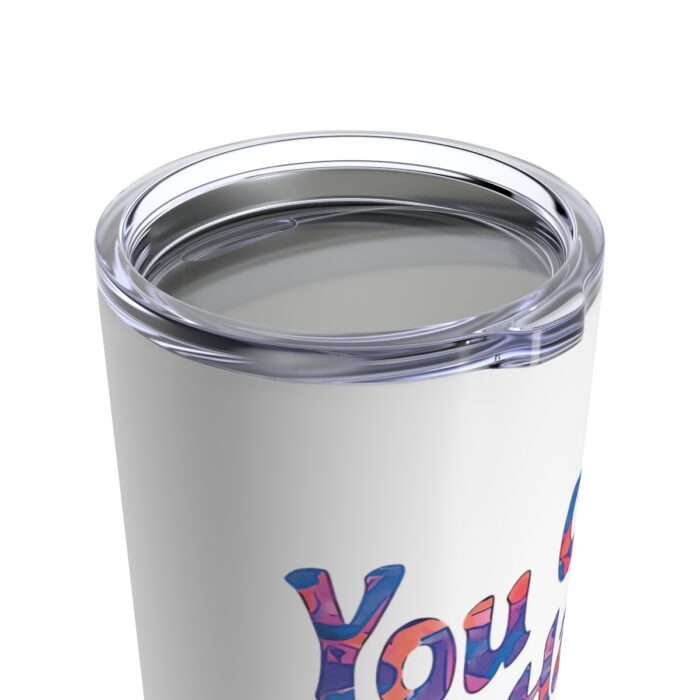 Vacuum Insulated Tumbler 20oz You Can Do Hard Things - Image 6