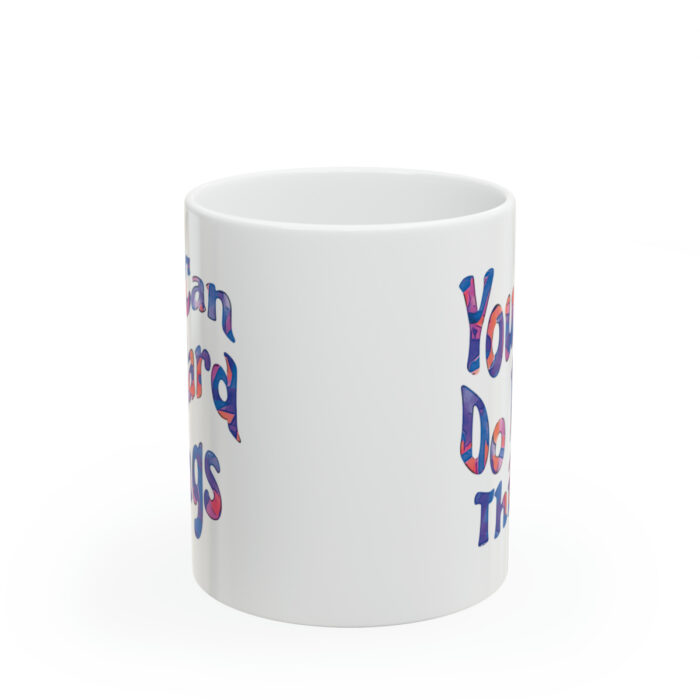 Mug 11oz You Can Do Hard Things - Image 2