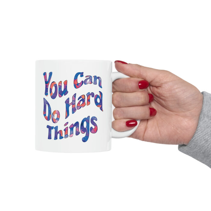 Mug 11oz You Can Do Hard Things - Image 13