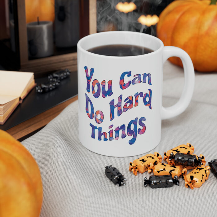 Mug 11oz You Can Do Hard Things - Image 7