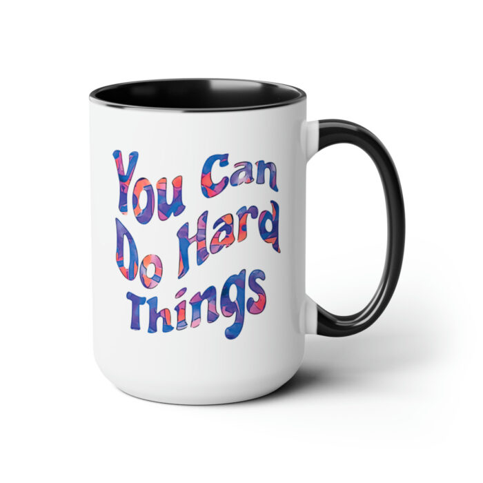 Two-Tone Mug 15oz You Can Do Hard Things - Image 8