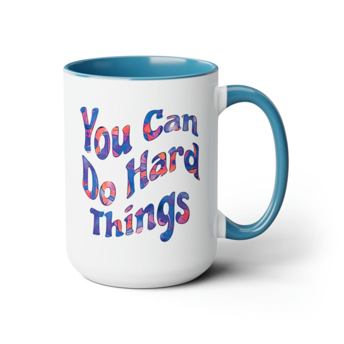 Two-Tone Mug 15oz You Can Do Hard Things - Image 11