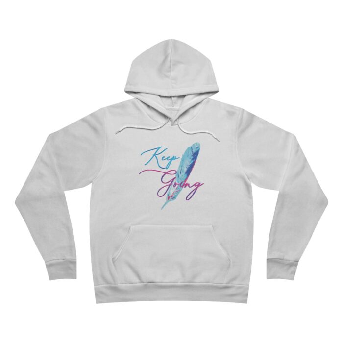 Premium Fleece Hoodie Keep Going