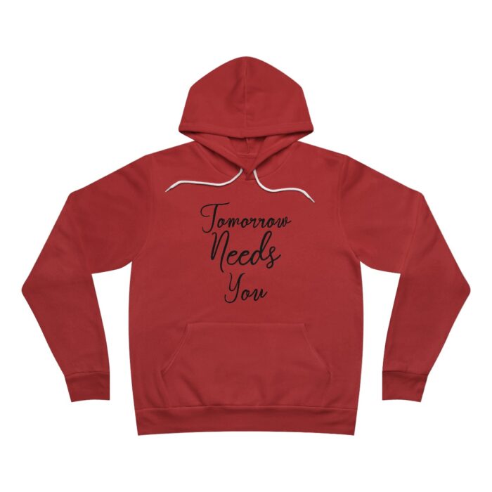 Premium Fleece Hoodie Tomorrow Needs You - Image 5