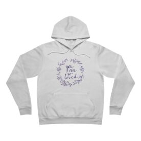 Premium Fleece Hoodie You Are So Loved